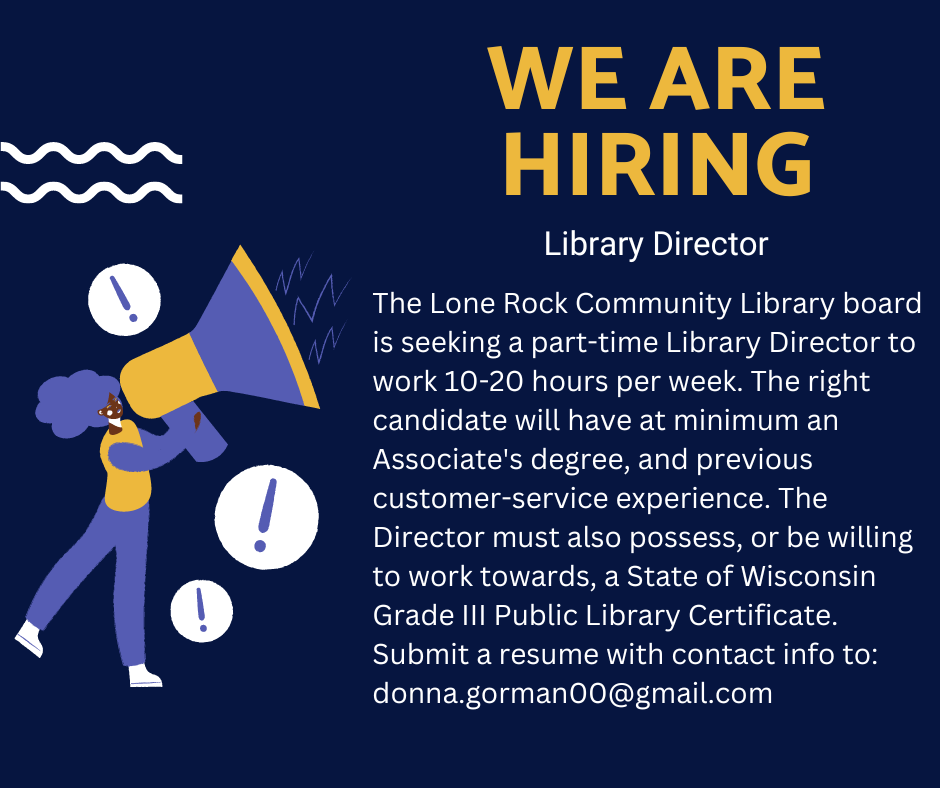 Lone Rock library is hiring a director.